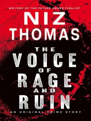 cover image of The Voice of Rage and Ruin